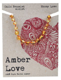 AMBER LOVE Children's Bracelet/Anklet 100% Baltic Amber - Honey Love