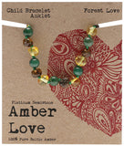 AMBER LOVE Children's Bracelet/Anklet 100% Baltic Amber - Forest Love